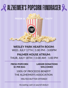 Purple striped flyer of the Alzheimer's Popcorn Fundraisers. Dates and Times listed. Image of popcorn overflowing from a red and white striped bucket.