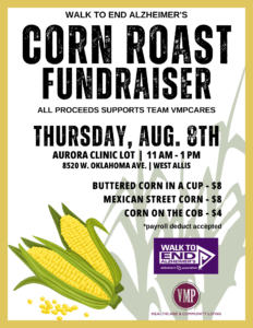 Corn Roast Fundraiser Thursday, August 8th, 2024. Buttered Corn. Mexican Street Corn, and Corn on the Cob options for sale. 11 AM-1 PM in the Aurora Clinic Lot of VMP's campus.